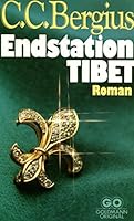 Endstation Tibet: Roman 3442300428 Book Cover