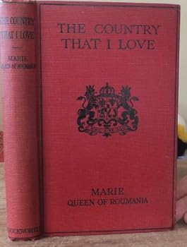 Hardcover THE COUNTRY THAT I LOVE: An Exile's Memories. Book