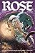 Rose Volume 1