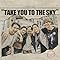 Take You to the Sky / TMTS