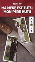 ma mere est tutsi mon pere est hutu 2894288611 Book Cover