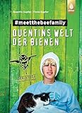 Quentins Welt der Bienen. #meetthebeefamily - Beesteez: Naturschutz mit Spaß! So krass lebt ein Bienenvolk: Erstaunliches über Wildbienen & Honigbienen plus Tipps, wie wir Bienen helfen können