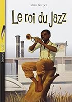 Le roi du jazz 2747006883 Book Cover