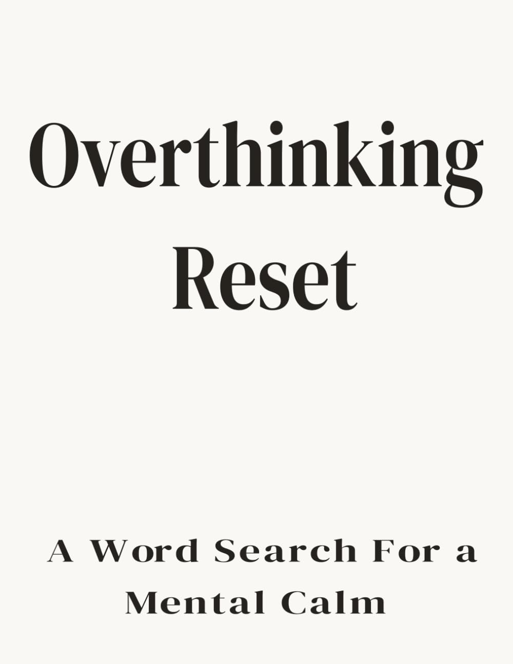 Overthinking Reset: A Word Search For Mental Calm