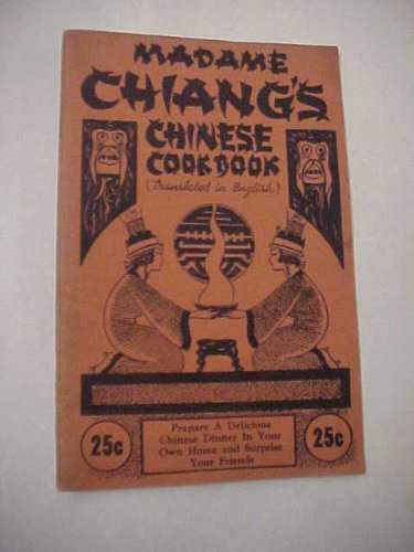 Madame Chang's Chinese Cook Book B000NCY5CE Book Cover