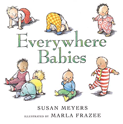 Image of Everywhere Babies: A Delightfully Illustrated Rhyming Celebration of Playing, Sleeping, and Crawling