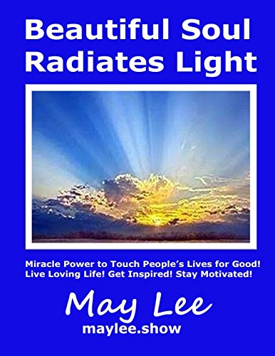 Beautiful Soul Radiates Light