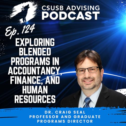 Ep. 124 - Exploring Blended Programs in Accountancy, Finance, and Human Resources