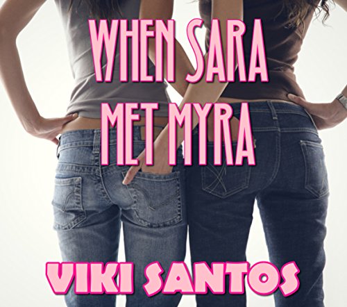 When Sara Met Myra (A Lesbian Romance Novella)