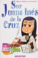 Sor Juana Ines de la Cruz (Biografias Para Ninos) 9706437584 Book Cover