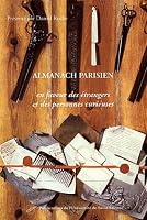 ALMANACH PARISIEN EN FAVEUR DES ETRANGERS ET DES PERSONNES CURIEUSES (LIRE DIX-HUITIE) 2862722383 Book Cover