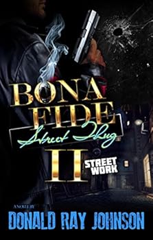 Paperback Bona Fide Street Thug II: "Street Work" Book