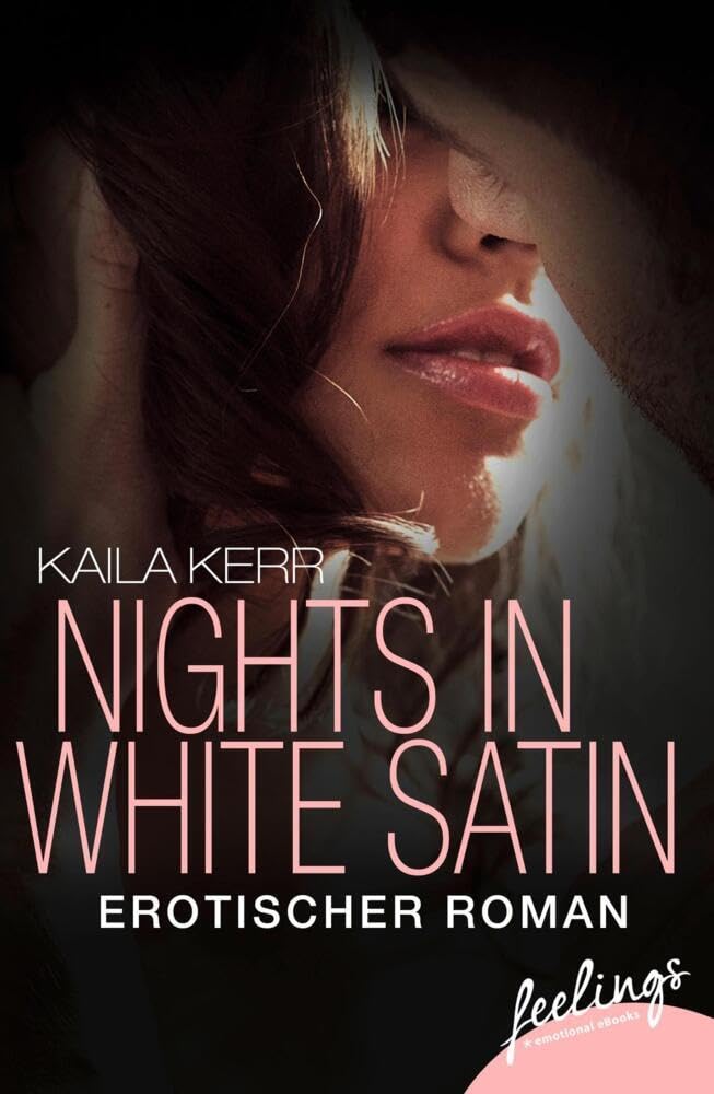 Nights in White Satin: Erotischer Roman