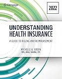 Understanding Health Insurance: A Guide to Billing and Reimbursement - 2022 Edition (MindTap Course List)