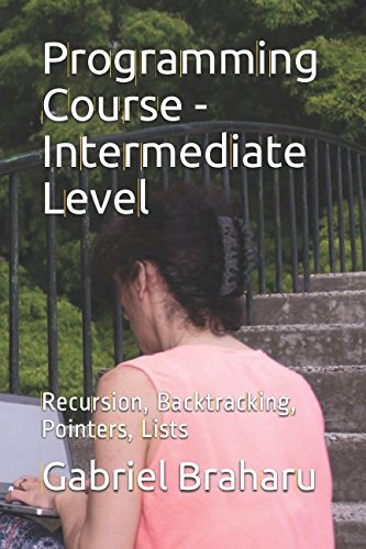 Programming Course - Intermediate Level: Recursion, Backtracking,...