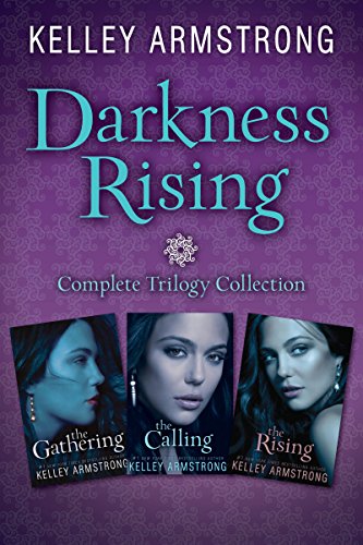 Amazon Com Darkness Rising Complete Trilogy Collection The Gathering The Calling The Rising Ebook Armstrong Kelley Kindle Store