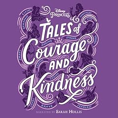 Tales of Courage and Kindness Audiolibro Por Disney Books arte de portada