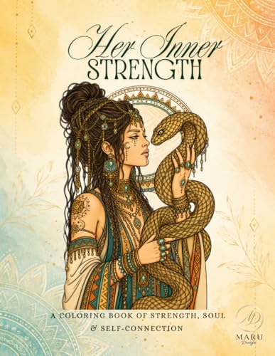 Her Inner Strength: A coloring book of strength, soul & self-connection