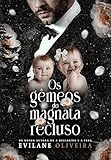  Os Gêmeos do Magnata Recluso (Portuguese Edition)