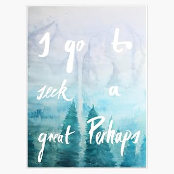 Magnet I Go to Seek A Great Perhaps Magnet Vinyl Magnetic Sticker Size 5"