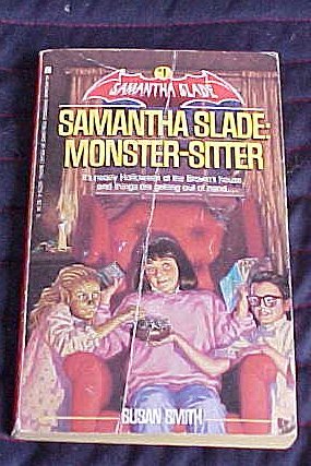Samantha Slade: Monster-Sitter 0671637134 Book Cover