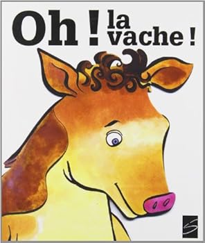 oh! la vache! : un troupeau de 100 petites vaches