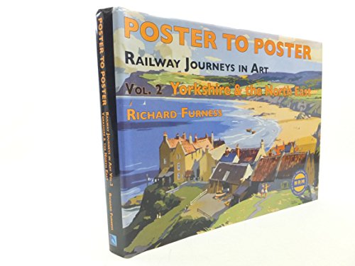 Railway Journeys in Art Volume 2: Yorkshire and the North East (Poster to Poster)