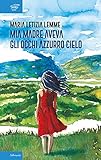  Mia madre aveva gli occhi azzurro cielo (Silhouette Vol. 7) (Italian Edition)