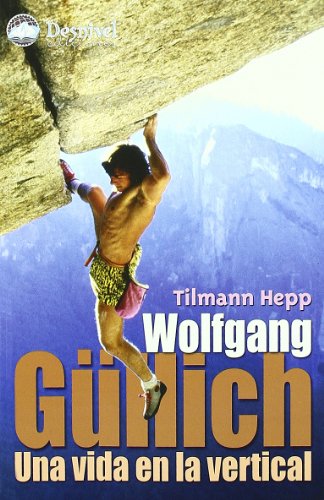 Wolfgang gullich - una vida en la vertical