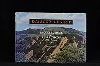Diablo's legacy: Recollections & reflections, 1912-present 0879303484 Book Cover