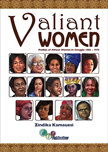 Valiant Women: Profile of African Women in the Struggle from 1583-1965 ...