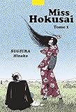 MISS HOKUSAI 1 (PICQUIER BD/MANGAS) (French Edition)