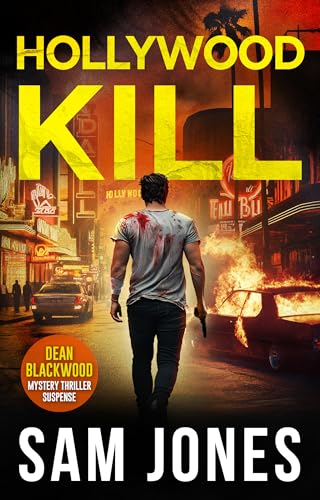 Hollywood Kill (A Dean Blackwood FBI Mystery Thriller Book 7)