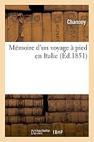 Ma(c)Moire D'Un Voyage a Pied En Italie 2013522851 Book Cover