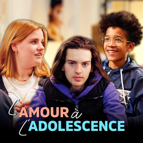 Page de couverture de C’est quoi l’amour à l’adolescence ?