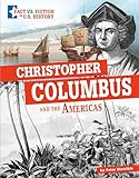 Christopher Columbus and the Americas (Fact Vs. Fiction in U.s. History)