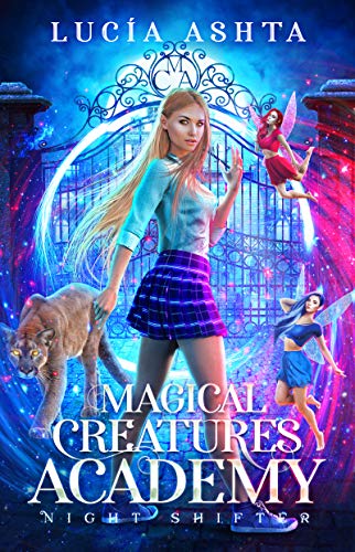 Télécharger Magical Creatures Academy 1: Night Shifter (English Edition) Francais PDF