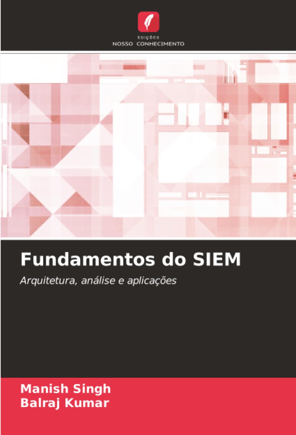 Fundamentos do SIEM: Arquitetura, análise e aplicações