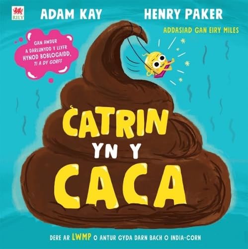 Rily Publications Ltd Catrin yn y Caca (Welsh Edition).