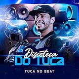  Discoteca Do Tuca