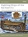 Fighting Ships of the Far East, Vol. 1: China and Southeast Asia, 202 BC-AD 1419 (New Vanguard)