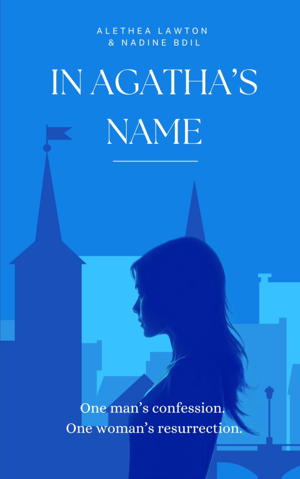 In Agatha's Name: One man’s confession. One woman’s resurrection. (Historical Witchy Women)