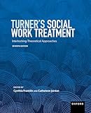 Turner's Social Work Treatment: Interlocking Theoretical Approaches