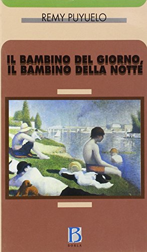 Il bambino del giorno, il bambino della notte. L'incontro analitico