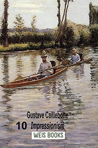 Gustave Caillebotte: Impressionism (Top 20/'20)