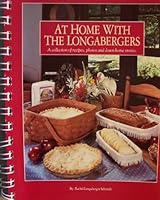 At Home With The Longabergers: A Collection of Recipes, Photos and Down-Home Stories B000GLF5JO Book Cover