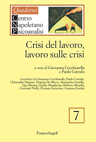 Crisi del lavoro, lavoro sulle crisi (Italian Edition)