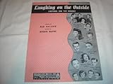 LAUGHING ON THE OUTSIDE B. WAYNE 1946 DINAH SHORE, MON FOLDER 319 SHEET MUSIC