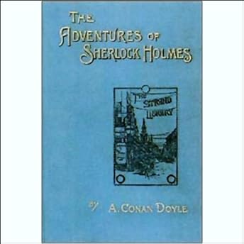 The Adventures of Sherlock Holmes (Dramatized) Audiobook by Arthur Conan Doyle