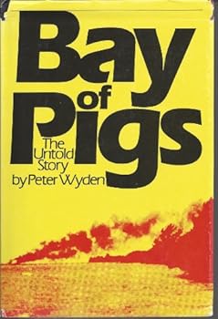 Hardcover Bay of Pigs: The Untold Story. Book